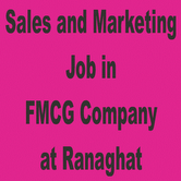 Sales and Marketing Job in FMCG CompanyatRanaghat.Dipa 9874743332