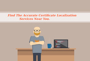 Find The Accurate Certificate Localization Services Near You.