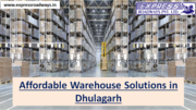 Affordable Warehouse Solutions in Dhulagarh | Express Roadways