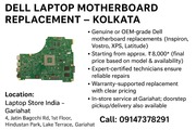 DELL LAPTOP MOTHERBOARD REPLACEMENT – KOLKATA (GARIAHAT)