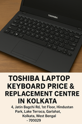 Toshiba Laptop Keyboard Price & Replacement Centre in Kolkata