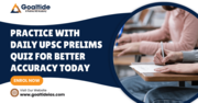Practice with Daily UPSC Prelims Quiz for Better Accuracy Today